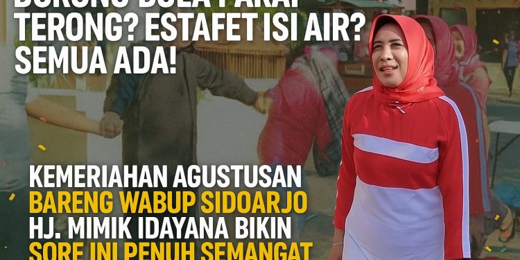 Wabup Sidoarjo Mimik Idayana Meriahkan HUT RI ke-80, Gelar Lomba Unik Berhadiah Jutaan Rupiah